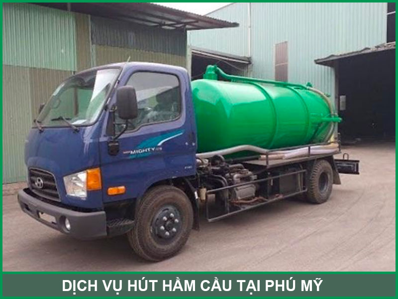 Dịch vụ hút hầm cầu tại thị xã Phú Mỹ, Bà Rịa - Vũng Tàu